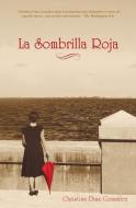 La Sombrilla Roja di Christina Diaz Gonzalez edito da Gables Publishing