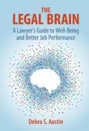The Legal Brain di Debra S Austin edito da CAMBRIDGE