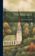 The Witness di Grace Livingston Hill edito da LEGARE STREET PR