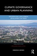 Climate Governance And Urban Planning di Deborah Heinen edito da Taylor & Francis Ltd