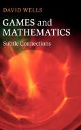 Games and Mathematics di David Wells, D. G. Wells edito da Cambridge University Press