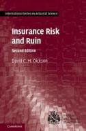 Insurance Risk and Ruin di David C. M. (University of Melbourne) Dickson edito da Cambridge University Press