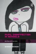 Pupil Disaffection in Schools di Sarah Swann edito da Taylor & Francis Ltd