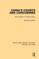 China's Courts And Concubines di Bernard Llewellyn edito da Taylor & Francis Ltd
