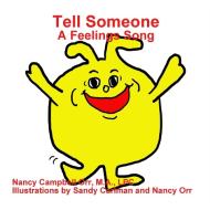 Tell Someone di Nancy Orr edito da Lulu.com