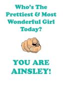 AINSLEY is The Prettiest Affirmations Workbook Positive Affirmations Workbook Includes di Affirmations World edito da Positive Life
