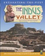 The Indus Valley di Ilona Aronovsky, Sujata Gopinath, Illona Aronovski edito da Heinemann Educational Books
