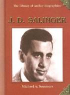 J.D. Salinger di Michael A. Sommers edito da Rosen Central