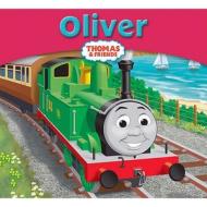 Thomas & Friends: Oliver edito da Egmont Uk Ltd