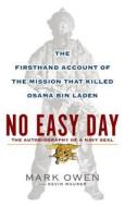 No Easy Day: The Firsthand Account of the Mission That Killed Osama Bin Laden di Mark Owen edito da Thorndike Press