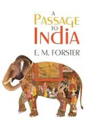 A Passage to India di E. M. Forster edito da WAKING LION PR