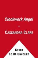 Clockwork Angel di Cassandra Clare edito da Simon & Schuster Audio