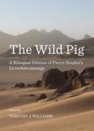 The Wild Pig edito da Cambridge Scholars Publishing