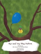 Neo and the Blue Balloon di Mia Dawson, Brenda Major edito da Lulu Publishing Services