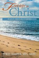 Footsteps to Christ di Jewel Mpa MDIV Harper edito da Xlibris