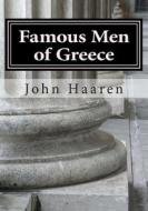 Famous Men of Greece di John H. Haaren edito da Createspace
