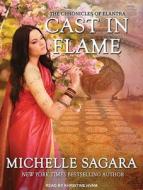 Cast in Flame di Michelle Sagara edito da Tantor Audio