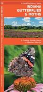 Indiana Butterflies & Moths: An Introduction to Familiar Species di James Kavanagh edito da Waterford Press