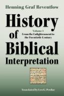 History of Biblical Interpretation, Vol. 4 di Henning Graf Reventlow edito da Society of Biblical Literature