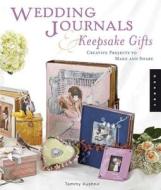 Wedding Journals And Keepsake Gifts di Tammy Kushnir edito da Quarry Books