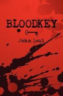 Bloodkey di John Leal edito da America Star Books
