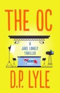 The OC di D. P. Lyle edito da Oceanview Publishing