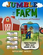 Jumble(r) Farm: A Pasture of Puzzles! di Tribune Content Agency LLC edito da TRIUMPH BOOKS