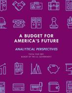 Analytical Perspectivesbudgetpb di Executive Office Of The President edito da Rowman & Littlefield