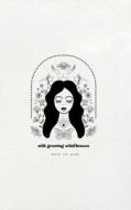 Still Growing Wildflowers di Christensen Alisha Christensen, Galbraith Alisha Galbraith edito da Independently Published