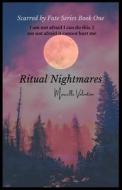 Ritual Nightmares di Valentine Marcelle Valentine edito da Medusa Publishing