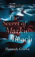 The Secret of Markie Beach di Hannah Grieve edito da LIGHTNING SOURCE INC