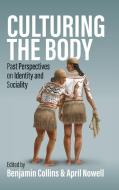 Culturing The Body edito da Berghahn Books