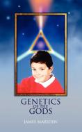 Genetics of the Gods di James Marsden edito da New Generation Publishing