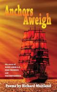 Anchors Aweigh di Richard Maitland edito da The Choir Press