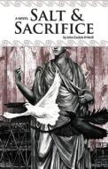 Salt & Sacrifice di John Carlyle O'Neill edito da WISE INK