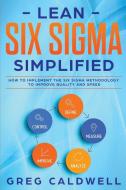 Lean Six Sigma di Greg Caldwell, Tbd edito da SD Publishing LLC