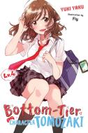 Bottom Tier Character Tomozaki Vol 4 di YUKI YAKU edito da Yen Press