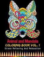 Animal and Mandala Coloring Book Stress Relieving and Relaxation Vol. 1: 35 Unique Animal Designs and Stress Relieving Patterns for Adult Relaxation, di Bee Book edito da Createspace Independent Publishing Platform