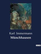 Münchhausen di Karl Immermann edito da Culturea