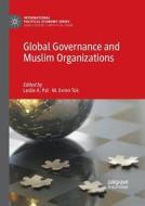 Global Governance and Muslim Organizations edito da Springer International Publishing