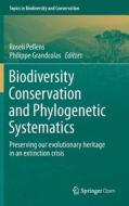 Biodiversity Conservation and Phylogenetic Systematics edito da Springer-Verlag GmbH