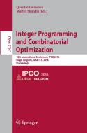 Integer Programming and Combinatorial Optimization edito da Springer International Publishing