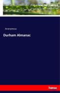 Durham Almanac di Anonymous edito da hansebooks