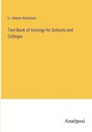 Text-Book of Geology for Schools and Colleges di H. Alleyne Nicholson edito da Anatiposi Verlag