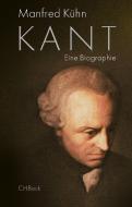 Kant di Manfred Kühn edito da C.H. Beck
