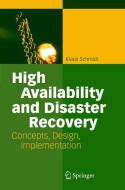 High Availability and Disaster Recovery di Klaus Schmidt edito da Springer-Verlag GmbH