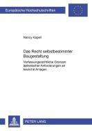 Das Recht selbstbestimmter Baugestaltung di Nancy Kapell edito da Lang, Peter GmbH