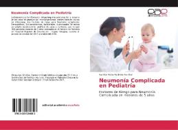 Neumonía Complicada en Pediatría di Sandra Paola Espinola Escobar edito da EAE