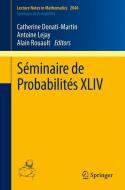 Séminaire de Probabilités XLIV edito da Springer-Verlag GmbH