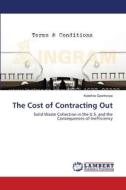 The Cost of Contracting Out di Katerina Gawthorpe edito da LAP Lambert Academic Publishing